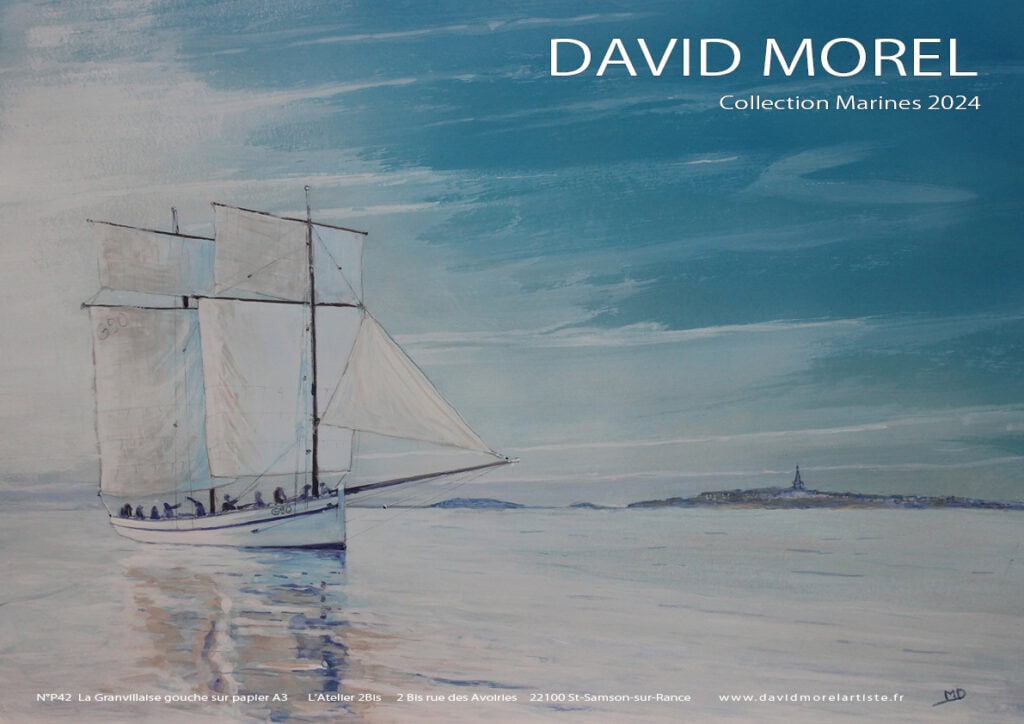 œuvre d'art, marine, peintre officiel de la marine, Marin Marie, Roger Chapelet, Dinan, peintre Dinan, peintre Dinard, peintre Staint Malo ,Morel David, gouache sur papier A3, davidmorelartiste.fr, festival Brest, bateau la bisquine la Granvillaise, Affiche d'art